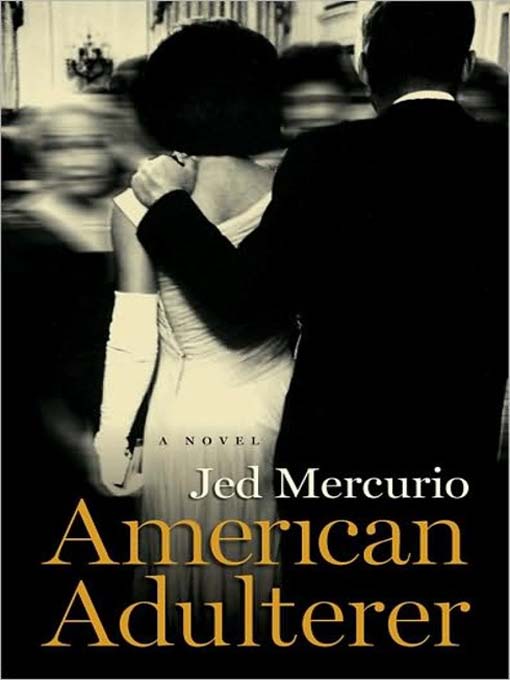 Title details for American Adulterer by Jed Mercurio - Wait list